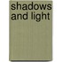 Shadows and Light