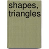 Shapes, Triangles door Esther Sarfatti