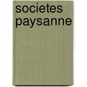Societes Paysanne by H. Mendras