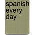 Spanish Every Day