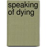 Speaking of Dying door Fred Craddock