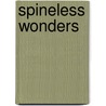 Spineless Wonders by Richard Conniff