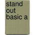Stand Out Basic A