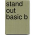 Stand Out Basic B