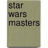 Star Wars Masters by Paul Gulacy