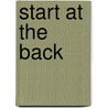 Start At The Back by Eric Rawlins