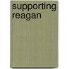 Supporting Reagan door Nicole Woolsey Biggart