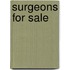 Surgeons for Sale