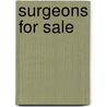 Surgeons for Sale by United States Congress Senate
