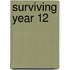 Surviving Year 12