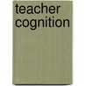 Teacher Cognition door Steven Sexton