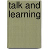 Talk and Learning door Beth Buckley
