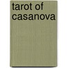 Tarot Of Casanova by Luca Raimondo