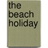 The Beach Holiday