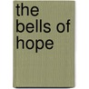 The Bells Of Hope door Roddy Lumsden