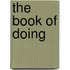 The Book Of Doing