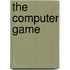 The Computer Game