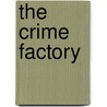 The Crime Factory door Officer A