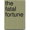The Fatal Fortune by Jayne Castle