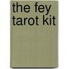 The Fey Tarot Kit door Riccardo Minetti