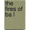 The Fires of Ba L by Austin Clarke