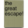 The Great Escape! door M.J. Misra