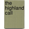 The Highland Call by Paul Green