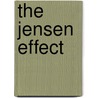 The Jensen Effect by Jay Parsons