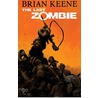 The Last Zombie 1 by Brian Keene