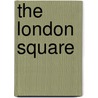 The London Square door Todd Longstaffe-Gowa