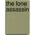The Lone Assassin