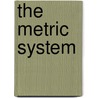 The Metric System door Coleman Sellers