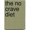 The No Crave Diet door Stephen Reed