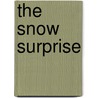 The Snow Surprise door Fahima Choudhry