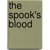 The Spook's Blood door Joseph Delaney