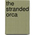 The Stranded Orca