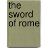 The Sword of Rome door Jeremiah B. McCall