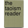 The Taoism Reader by Thomas Cleary