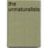 The Unnaturalists