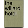 The Willard Hotel door Richard Wallace Carr