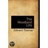 The Woodland Life