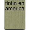 Tintin En America door Hergé