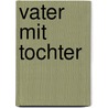 Vater mit Tochter by Jörg Wolter