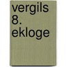 Vergils 8. Ekloge by Konstantin Herzog