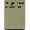 Verguenza = Shame door Karin Karin Alvtegen