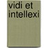 Vidi Et Intellexi