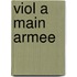 Viol a Main Armee