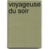 Voyageuse Du Soir
