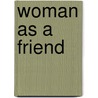 Woman as a Friend by Mary Owen Lewis