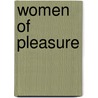 Women of Pleasure by Antje Bernstein